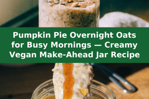 Pumpkin Pie Overnight Oats for Busy Mornings — Creamy Vegan Make-Ahead Jar Recipe Pinterest recipe pin