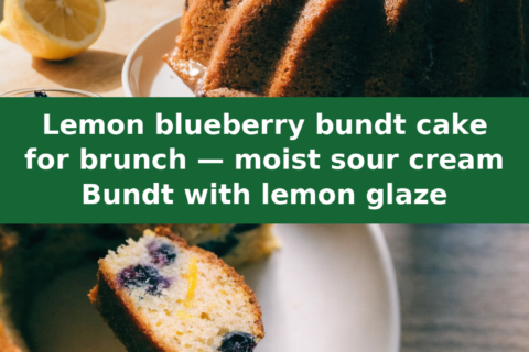 Lemon blueberry bundt cake for brunch — moist sour cream Bundt with lemon glaze Pinterest recipe pin