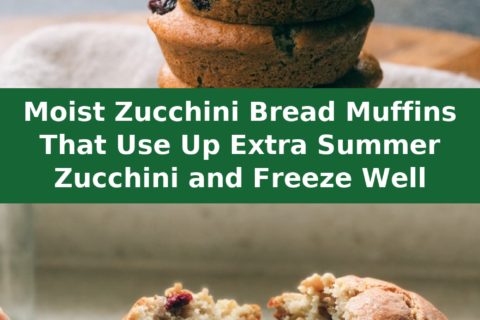 Moist Zucchini Bread Muffins That Use Up Extra Summer Zucchini and Freeze Well Pinterest recipe pin